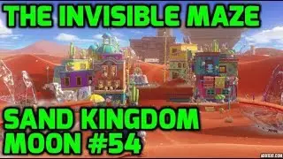 Super Mario Odyssey - Sand Kingdom Moon #54 - The Invisible Maze