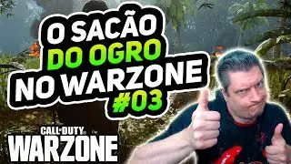 O SAC&Atilde;O DO OGRO #03 | COD WARZONE