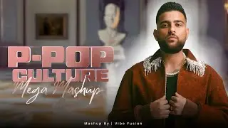 P Pop Culture Mashup | Karan Aujla x Sidhu Moosewala ft. Dhanda Nyoliwala | Vibe Fusion