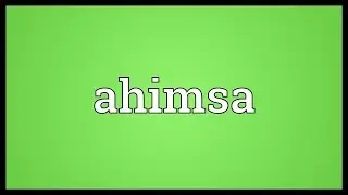 Ahimsa Meaning