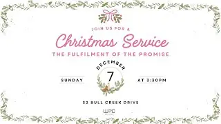 Kebaktian Perayaan Natal WPC Bull Creek | 7 Desember 2025
