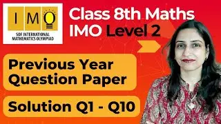 Class 8th IMO LEVEL 2 Previous Year Question Paper with Solution (Q1 - Q10)