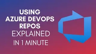 How To Use Azure Devops Repos (2025)