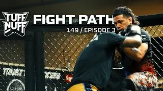 Fight Path Tuff-N-Uff 149 Ep. 03 Maki 