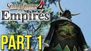 One-Eyed Green Dragon! | Samurai Warriors 4: Empires (PS4) Part 1 | #PowerPlays