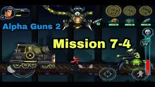 Mission 7-4 | Three Bosses | Alpha Guns 2 | Gameplay