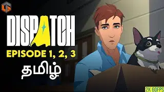 சூப் DISPATCH Episode 1, 2, 3 Live Tamil Gaming
