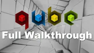 Q.U.B.E. Full Walkthrough, No Commentary