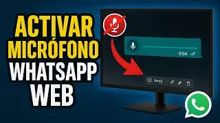 ✅COMO ACTIVAR EL MICROFONO EN WHATSAPP WEB [AUDIOS EN WHATSAPP PC]