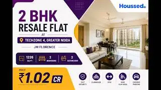 2 BHK Resale Flat in Techzone 4, Greater Noida | JM Florence | 1226 Sq Ft | 1.02 Cr