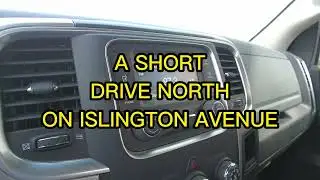 ISLINGTON AVENUE SHORT DRIVE ( MAR 2025 )