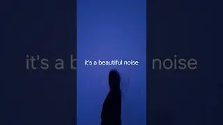 it`s a beautiful noise