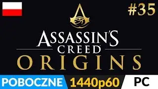 ASSASSIN'S CREED ORIGINS PL 🏺 odc.35 (#35 poboczne - live) 🔔 40lvl postaci (maksymalny poziom)