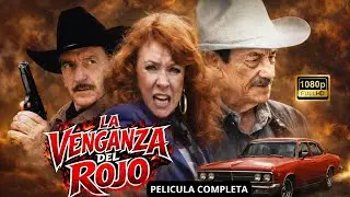 La Venganza del Rojo Pelicula Completa y Gratis En Espa&ntilde;ol | CINE MEXICANO 2026