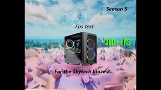 Fortnite Season 5 Fps test for Skytech blaze II PC In game and creative! (link below)