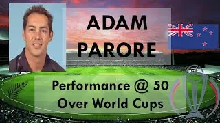 Adam Parore @ 50 Over World Cups - Comparison and Ranking his performance (Overall and New Zealand)