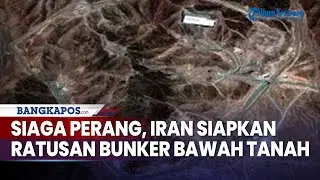 Siaga Perang, Iran Siapkan Ratusan Bunker Bawah Tanah Antisipasi Serangan Kilat AS