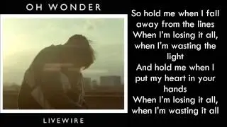 Oh Wonder  - Livewire lyrics