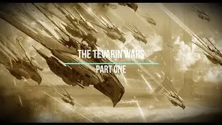 Tevarin Wars: Part One