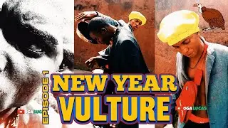 VULTURE MAN Episode 1 | [New Year Chicken] | OGA LUCAS COMEDY