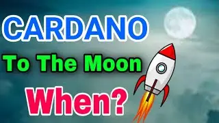 Cardano To the Moon! || Ada CARDANO Price Prediction & News Today