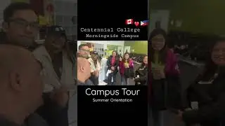Centennial College Morningside Campus Summer Orientation@centennialcollege #centennialcollege
