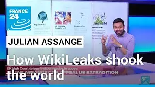 A look back at how WikiLeaks shook the world &bull; FRANCE 24 English