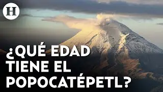 ¡Es más antiguo que la misma humanidad! Esta es la edad exacta del volcán Popocatépetl