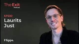 Exit Podcast | Flippa &ndash; Unlocking $50K&ndash;$1M in Growth Capital for Online Entrepreneurs &ndash; Laurits Just