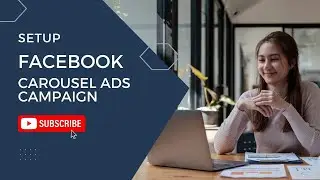 How to Create Facebook Carousel Ads Campaign