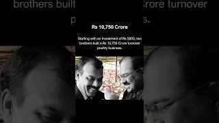 These two brothers built Rs 10,750 Crore turnover poultry business.