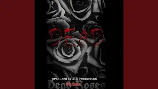 Dead Roses