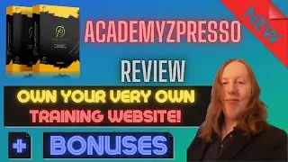 AcademyZPresso Review + 🎀 EXCLUSIVE 🎀 BONUSES [OWN Your Own Academy Training Platform]