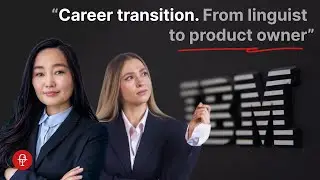 IBM | TECH CAREER: FROM LINGUIST TO PRODUCT OWNER AT IBM | HOW TO BECOME A PROJECT MANAGER