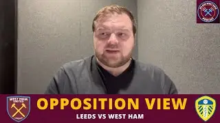 Мнение оппозиции: Лидс &mdash; Том Клейтон, talkSPORT | Подкаст We Are West Ham