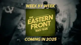 The Eastern Front: Week by week - Official Trailer