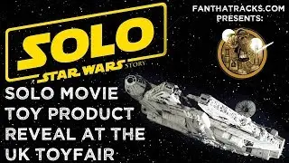 Star Wars Han Solo Movie Toy Product Reveal UK Toyfair Fantha Tracks Exclusive