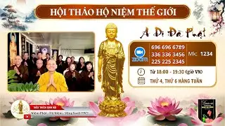Thầy Thích Tịnh Hải | Hội Thảo Hộ Niệm Thế Giới Ngày 30/01/2026