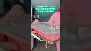 😂 Pyrex Collecting: where 'hunting and gathering' becomes a lifestyle