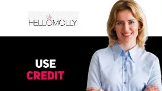 How To Use Hello Molly Store Credit 2025