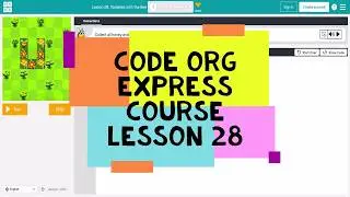 Code.org Express Course Lesson 28 Variables with the Bee - Code Org 2020