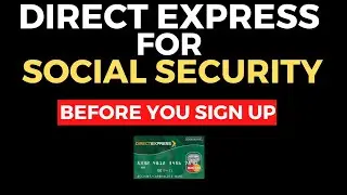 КАРТА DIRECT EXPRESS для социального обеспечения &mdash; ПОСМОТРИТЕ, ПРЕЖДЕ ЧЕМ ЗАРЕГИСТРИРОВАТЬСЯ!