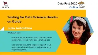 Julia Antokhina: Testing for Data Science Hands-on Guide (RUS)