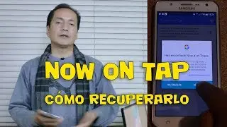 Recuperar al Google Now on Tap en Android | Somos Android