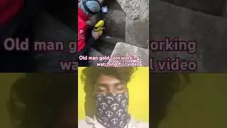 #_ old man gold d#finishing eath coin trending viral starts video#
