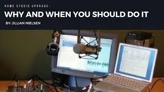 Home Studio Upgrade: Why and When You Should Do It