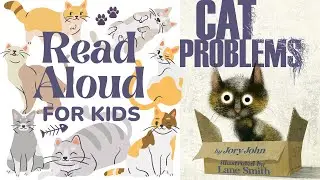Cat Problems | Read Aloud for Kids