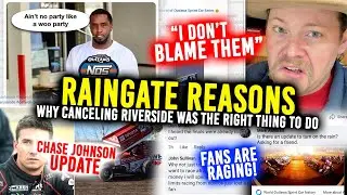 RAINGATE REASONS: Transparency needed at Riverside as fans pour on & a slight Chase Johnson update!