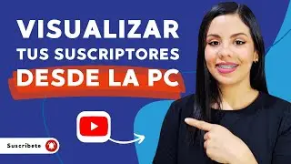 C&oacute;mo VER mi LISTA de SUSCRIPTORES en YouTube desde la PC - 👥Cu&aacute;ntos suscriptores tengo📹