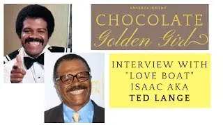 Sit down interview with Love Boat's Isaac aka Ted Lange